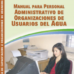 Manual para Personal Administrativo de Organizaciones de Usuarios del Agua